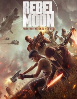 Rebel Moon – Phần hai: Kẻ khắc vết sẹo Vietsub - HD