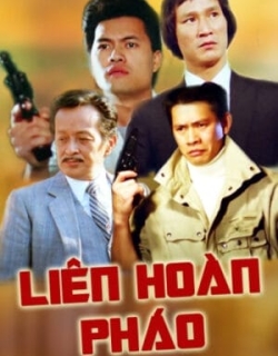 Liên Hoàn Pháo Thuyết Minh - HD