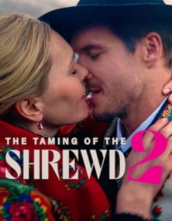 The Taming of the Shrewd 2 Vietsub - HD