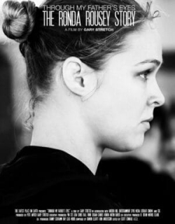 Qua đôi mắt cha tôi- Câu chuyện về Ronda Rousey Vietsub - HD