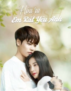 Hóa Ra Em Rất Yêu Anh Vietsub - HD