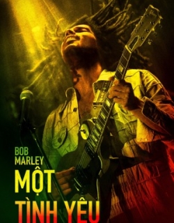 BOB MARLEY: MỘT TÌNH YÊU