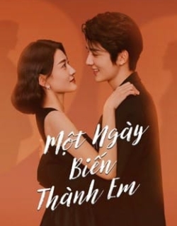 Một Ngày Biến Thành Em Vietsub - HD