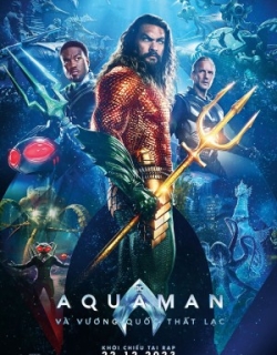 AQUAMAN 2: VƯƠNG QUỐC THẤT LẠC