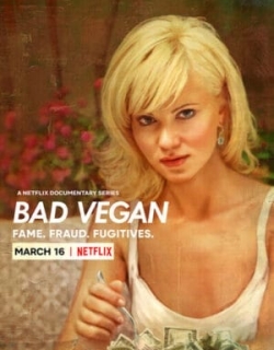 Bad Vegan: Danh tiếng. Lừa đảo. Trốn chạy. Vietsub - HD