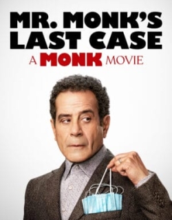 Mr. Monk’s Last Case: A Monk Movie Vietsub - HD