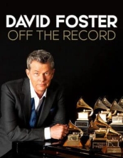 David Foster: Đằng sau những bản hit Vietsub - HD