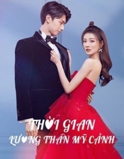 Thời Gian Lương Thần Mỹ Cảnh Vietsub - HD