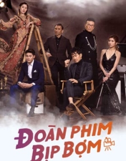 Đoàn Phim Bịp Bợm Thuyết Minh - HD