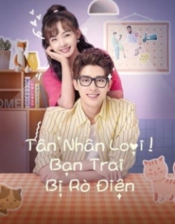 Tân Nhân Loại! Bạn Trai Bị Rò Điện Vietsub - HD