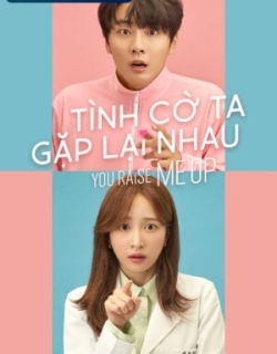 Tình Cờ Ta Gặp Lại Nhau Thuyết Minh - HD