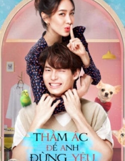 Thầm Ác Để Anh Đừng Yêu Vietsub - HD