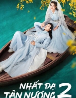 Nhất Dạ Tân Nương 2 Vietsub + Thuyết minh - HD