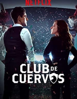 Câu lạc bộ Cuervos (Phần 1) Vietsub - HD