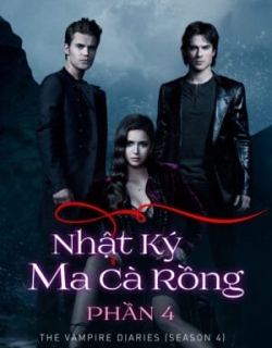 Nhật Ký Ma Cà Rồng (Phần 4) Vietsub - HD