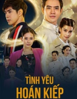 Tình Yêu Hoán Kiếp Vietsub + Thuyết minh - HD