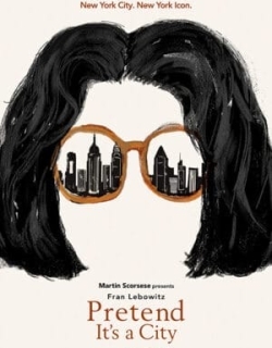 Fran Lebowitz: Giả như nó là thành phố Vietsub - HD