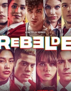 Rebelde: Tuổi trẻ nổi loạn (Phần 2) Vietsub - HD