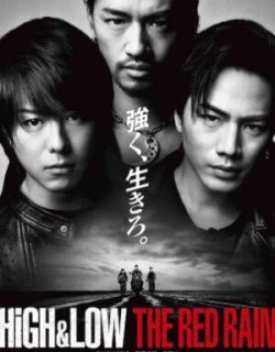 HiGH&LOW: Cơn mưa đỏ Vietsub - HD