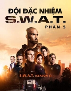 Đội Đặc Nhiệm SWAT (Phần 5) Vietsub - HD