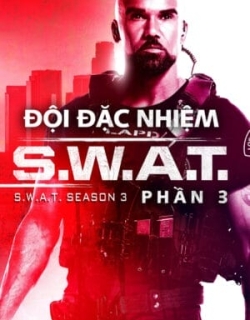 Đội Đặc Nhiệm SWAT (Phần 3) Vietsub - HD