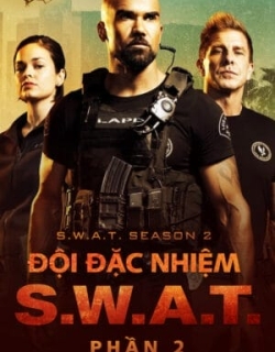 Đội Đặc Nhiệm SWAT (Phần 2) Vietsub - HD