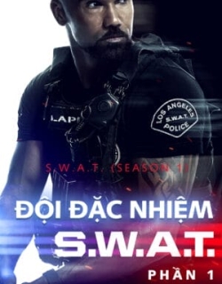 Đội Đặc Nhiệm SWAT (Phần 1) Vietsub - HD