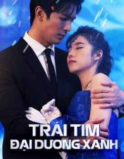 Trái Tim Đại Dương Xanh Vietsub - HD