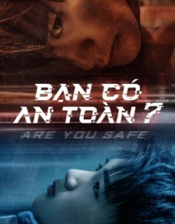 Bạn Có An Toàn? Vietsub - HD