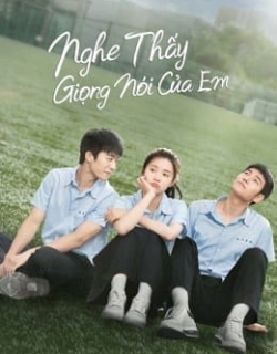 Nghe Thấy Giọng Nói Của Em Vietsub - HD