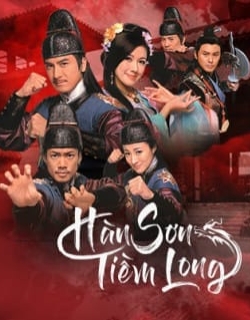 Hàn Sơn Tiềm Long Lồng Tiếng - HD