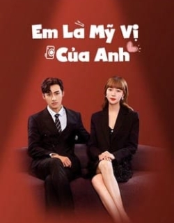 Em Là Mỹ Vị Của Anh Vietsub - HD