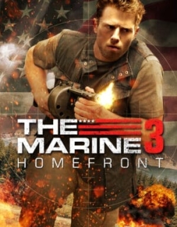 The Marine 3: Homefront Vietsub - HD