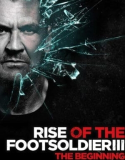 Rise of the Footsoldier 3 Vietsub - HD