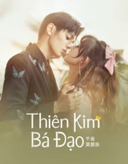 Thiên Kim Bá Đạo Vietsub - HD