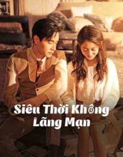 Siêu Thời Không Lãng Mạn Vietsub - HD