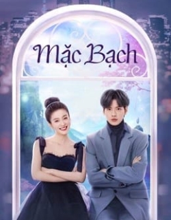 Mặc Bạch Vietsub - HD