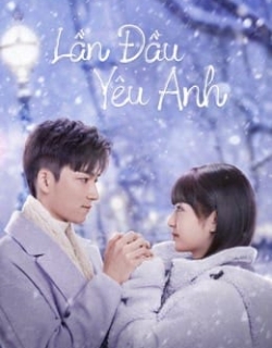 Lần Đầu Yêu Anh Vietsub - HD