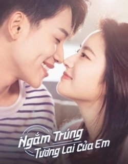 Ngắm Trúng Tương Lai Của Em Vietsub - HD