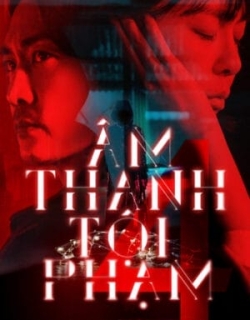 Âm Thanh Tội Phạm 4 Vietsub - HD