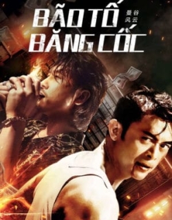 Bão Tố Băng Cốc Vietsub - HD