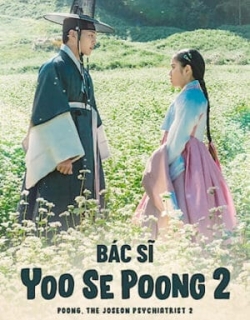 Bác Sĩ Yoo Se Poong (Phần 2) Vietsub + TM - FHD