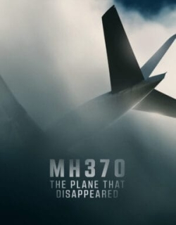 MH370: Chiếc Máy Bay Biến Mất Vietsub - HD