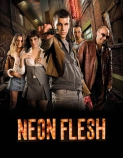 Neon Flesh Vietsub - HD