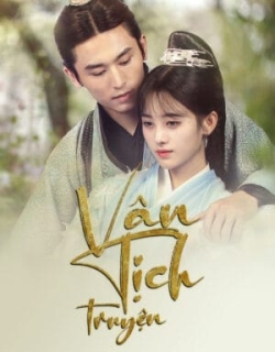 Vân Tịch Truyện Vietsub + Thuyết minh - HD