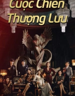 Cuộc Chiến Thượng Lưu 1 Vietsub + Thuyết minh - HD