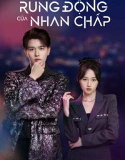 Rung Động Của Nhan Chấp Vietsub - FHD