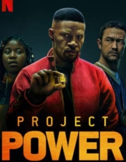 Project Power: Dự án siêu năng lực Vietsub - HD