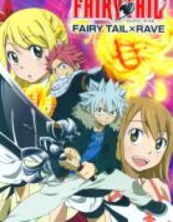 Fairy Tail Ova 6: Fairy Tail X Rave