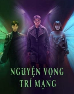 Nguyện Vọng Trí Mạng Vietsub - HD